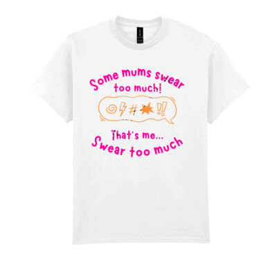 Some Mums swear too much...That's me Thumbnail