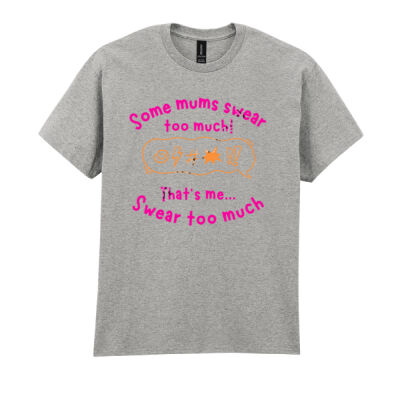 Some Mums swear too much...That's me Thumbnail