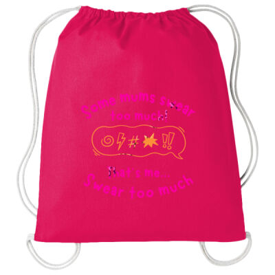 Some Mums swear too much...That's me Thumbnail