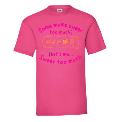 Some Mums swear too much...That's me Thumbnail