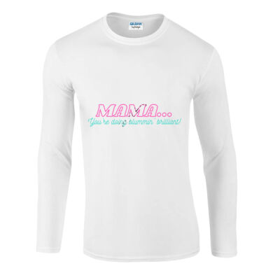 Mama...You're doing blummin' brilliant! Thumbnail